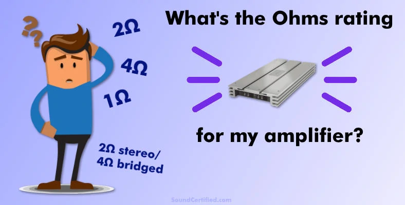 how do I know what ohms my amplifier is section image