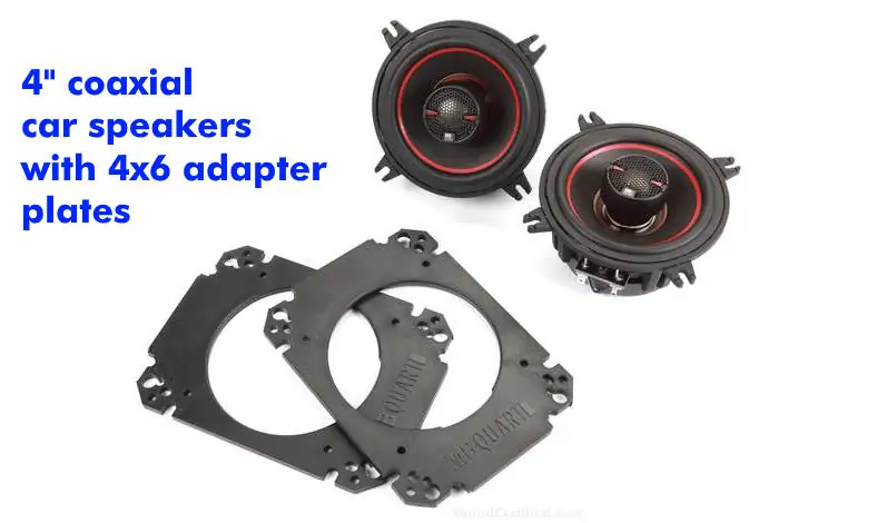 example of 4 inch car speakers with 4x6 inch adapter plates