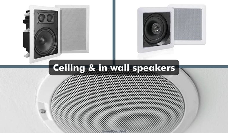 ceiling and in wall speaker examples