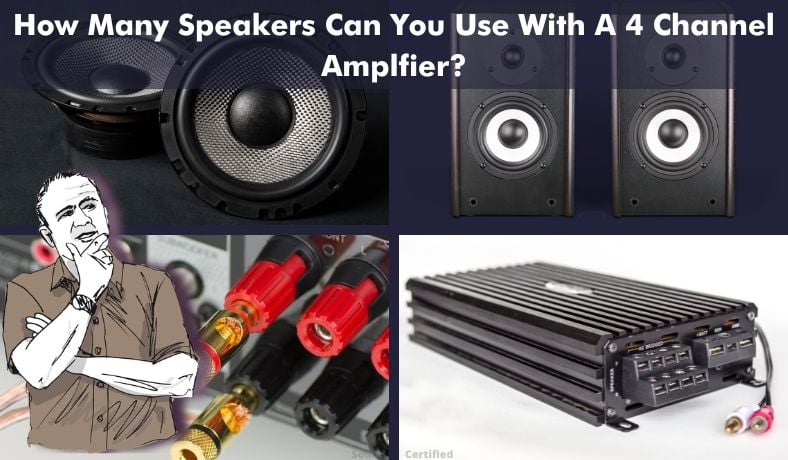how many speakers can you use 4 channel amplifier featured image